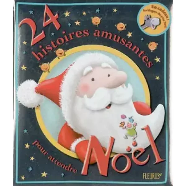 24 Histoires Amusantes Pour Attendre NoëL - Sophie Furlaud, Collectif-image