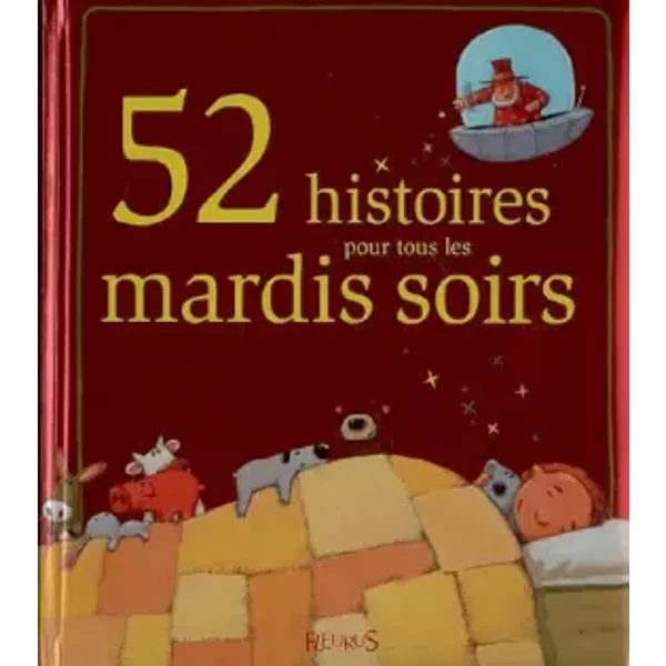 52 Histoires Pour Tous Les Mardis Soirs - Collectif-image