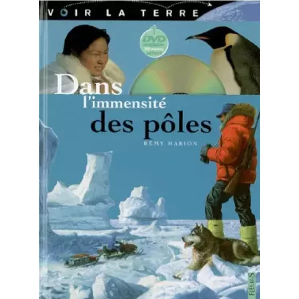 Dans l'immensité des pôles (1DVD) - Rémy Marion