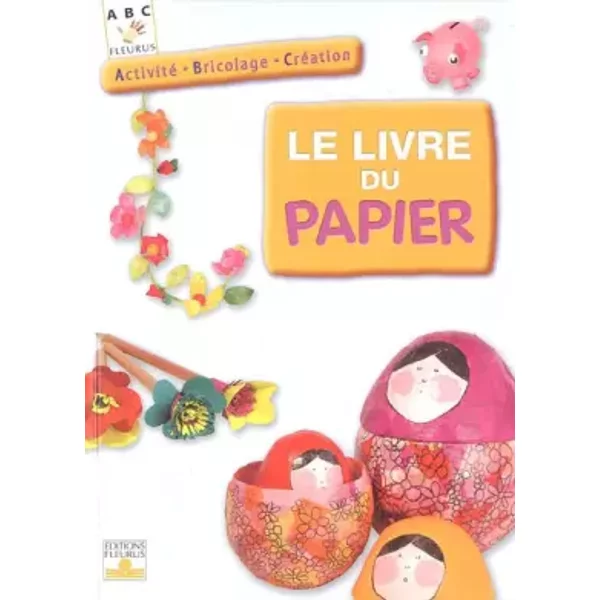 Le Livre Du Papier - Fleurus, Bertrand Mussotte-image