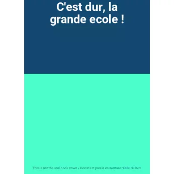 C'est Dur, La Grande Ecole !-image