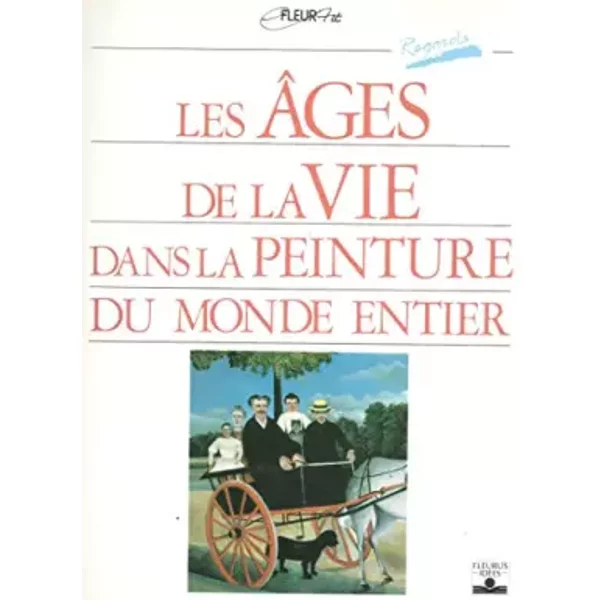 Les Ages De La Vie Dans La Peinture Du Monde Entier - Richardson, Wendy-image