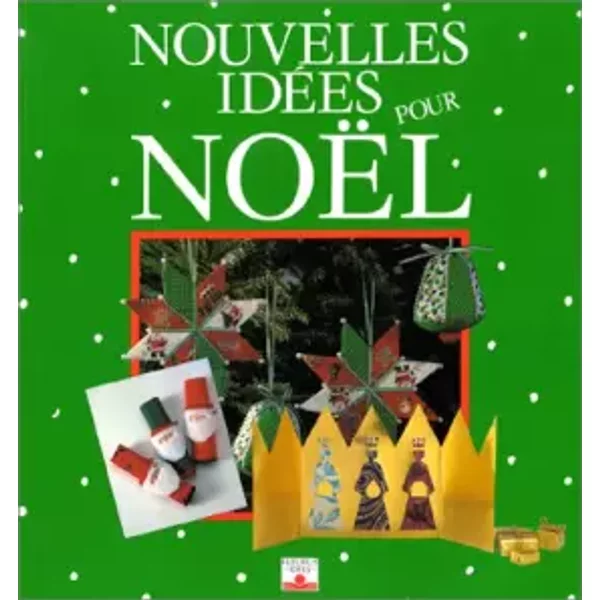 Nouvelles IdéEs Pour NoëL - Collectif-image