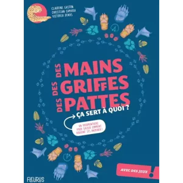 Des Mains, Des Griffes, Des Pattes, çA Sert à Quoi ? - Christian Camara Et Claudine Gaston-image