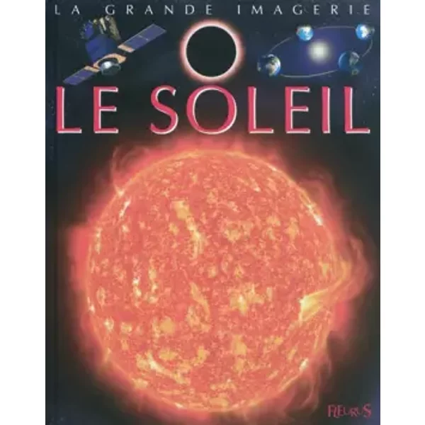 Le Soleil - Emilie Beaumont, HéLèNe Grimault, Jacques Dayan-image