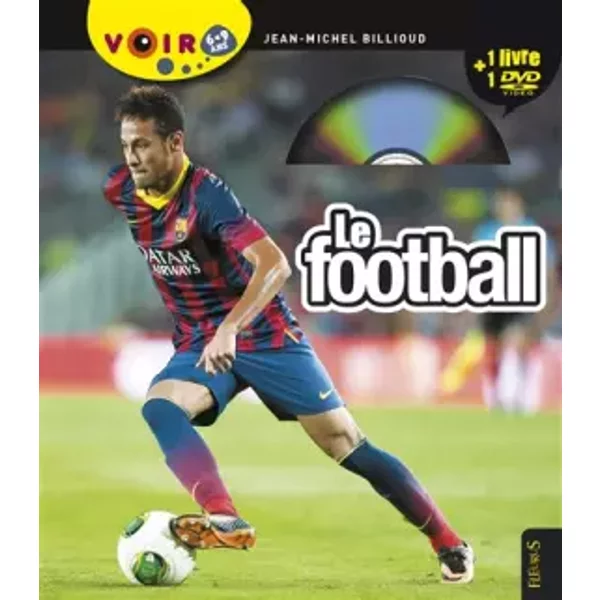 Le Football (+ Un Dvd "Cest Pas Sorcier) - Jean-Michel Billioud-image