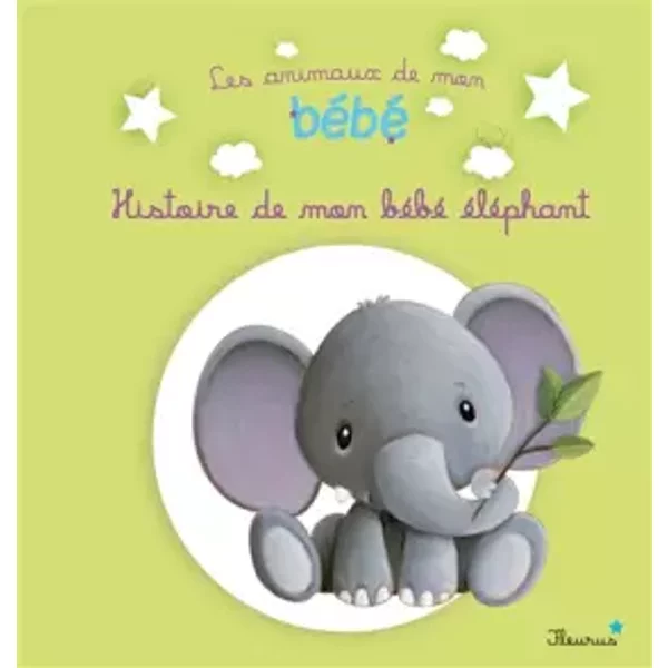 Histoire De Mon BéBé éLéPhant - Ghislaine Biondi, Elen Lescoat-image