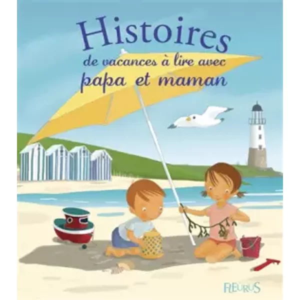 Histoires De Vacances A Lire Avec Papa Et Maman - Christelle Chatel-image