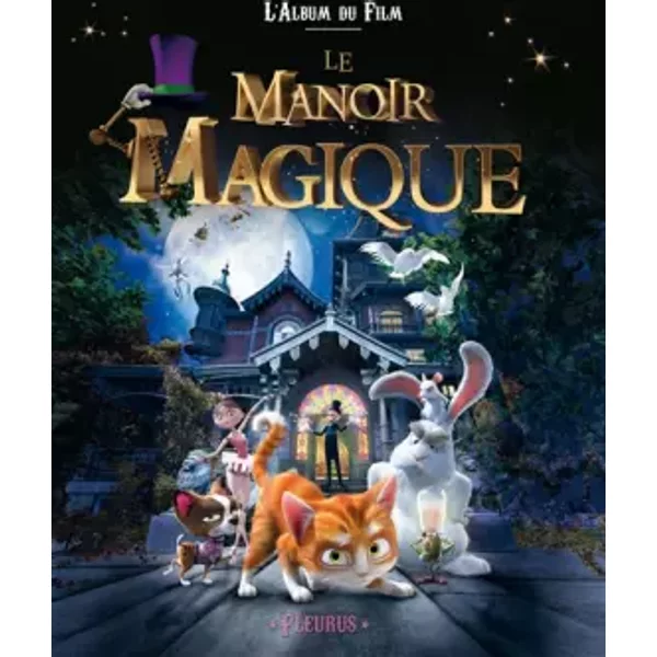 Le Manoir Magique. Le Petit Album Du Film - Emmanuelle Lepetit-image