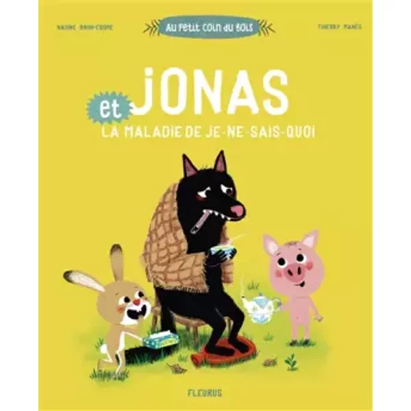 Jonas Et La Maladie De Je Ne Sais Quoi - Nadine Brun Cosme, Thierry Manes-image