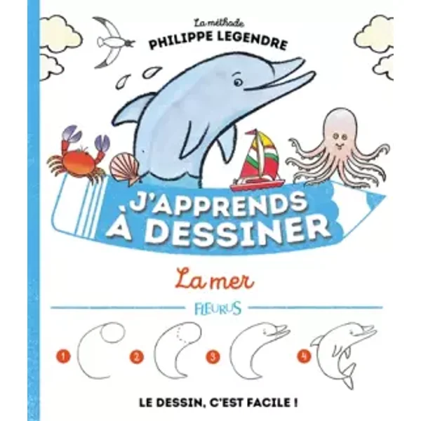 J'apprends à dessiner la mer - Philippe Legendre