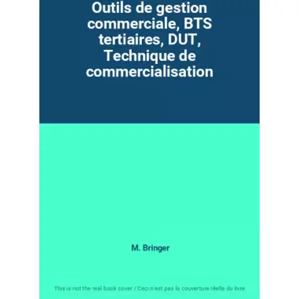 Outils De Gestion Commerciale, Bts Tertiaires, Dut, Technique De Commercialisation - M. Bringer-image