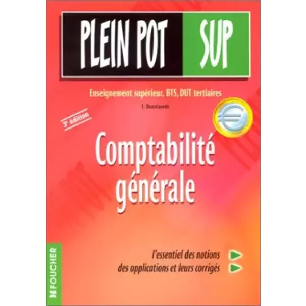 Comptabilité GéNéRale : Enseignement SupéRieur, Bts, Dut, Tertiaires - ÉRic DumalanèDe-image