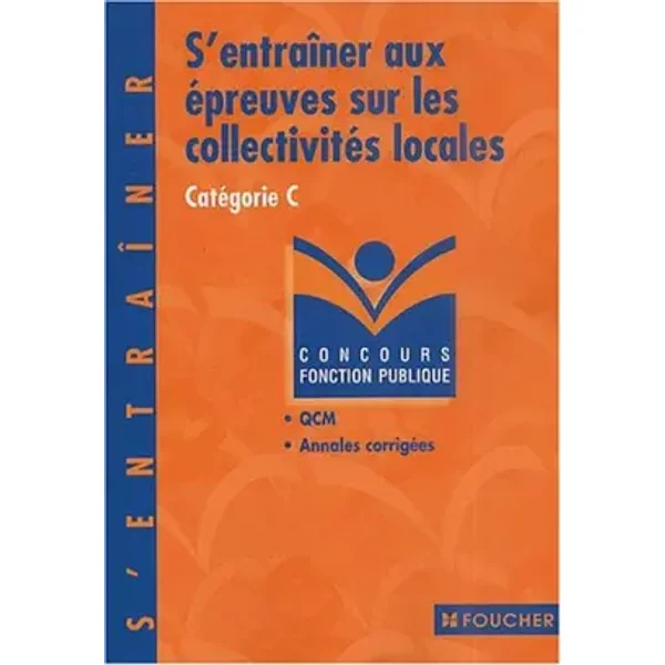 S'entraîner aux QCM sur les collectivités locales - Françoise Descamps-Crosnier, Gérard Terrien
