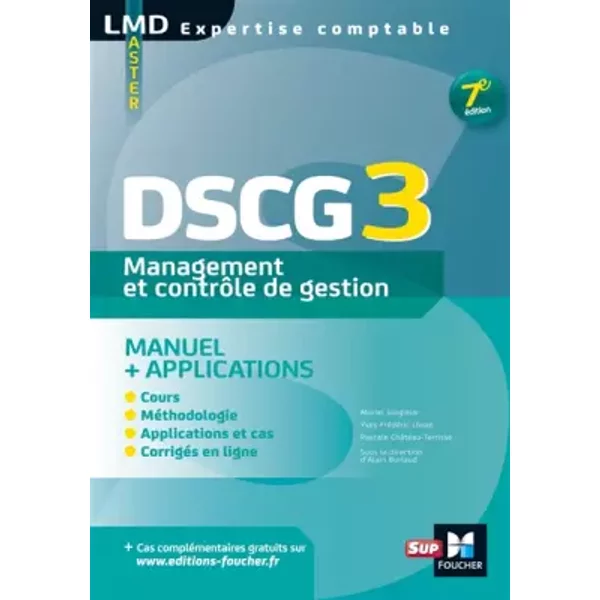 Dscg 3 Management Et ContrôLe De Gestion Manuel Et Applications 7E éDition - Pascale ChâTeau Terrisse, Muriel Jougleux, Yves-FréDéRic Livian-image