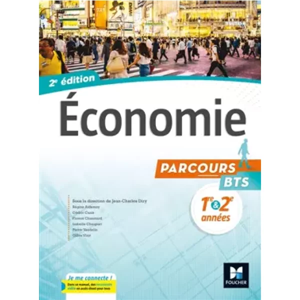 Parcours - Economie Bts 1Re Et 2E AnnéEs - ÉD. 2017 - Manuel éLèVe - Jean-Charles Diry, RéGine Aidemoy, CéDric Canis, Florent Chaumard, Isabelle Chaupart, Pierre Vaudelin Et Gilles Virot-image