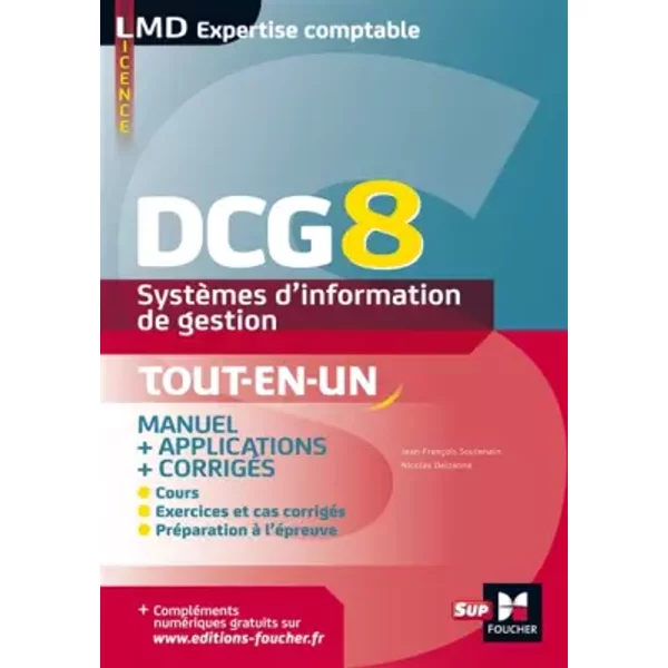 Dcg 8 - SystèMes D'information De Gestion Manuel Et Applications - Jean-FrançOis Soutenain, Nicolas Delzenne, Alain Burlaud-image