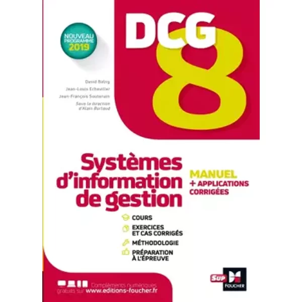 Dcg 8 - SystèMes D'information De Gestion - Manuel Et Applications - Jean-FrançOis Soutenain, David Balny, Jean-Louis Echeviller, Alain Burlaud-image