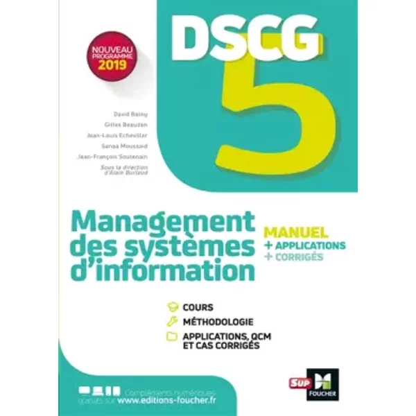 DSCG 5 - Management des systèmes d'information - Manuel et applications - Jean-François Soutenain, David Balny, Jean-Louis Echeviller, Sanaa Moussaid, Gilles Beaudon