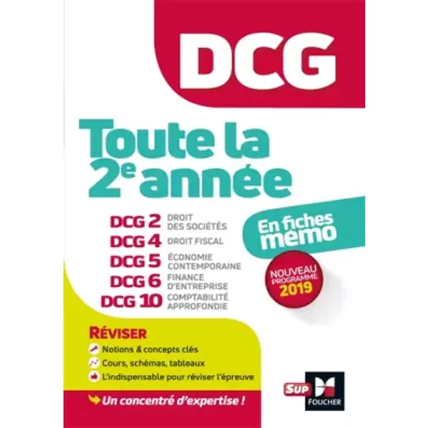 DCG : Toute la 2è année du DCG 2, 4, 5, 6, 10 en fiches - Révision - José Destours, Annaïck Guyvarc'h, Jean-Yves Jomard, Mohamed Kébli, Jean-Luc Mondon, Françoise Rouaix, Arnaud Thauvron, Rémi Leurion