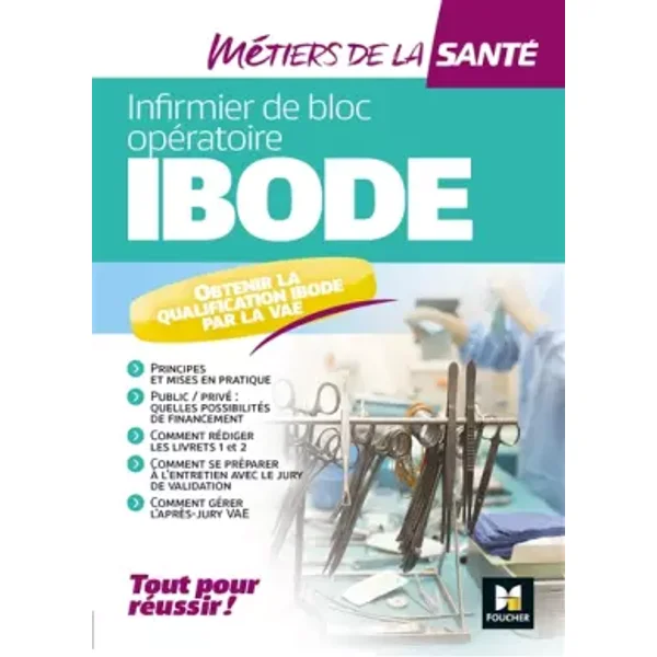 Métiers de la santé - IBODE - Infirmier - Révision et entraînement - Nathalie Camiade, Brigitte Blot, Anne Kurcharski-Foulonneau