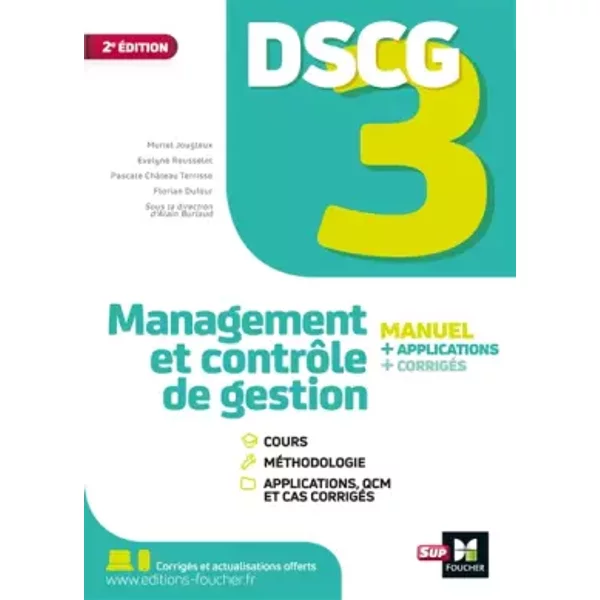 DSCG 3 - Management et contrôle de gestion - Manuel et applications - Pascale Château Terrisse, Muriel Jougleux, Evelyne Rousselet, Florian Dufour