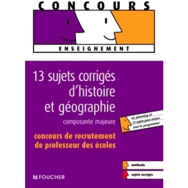 13 Sujets CorrigéS D'histoire Et GéOgraphie : Concours De Recrutement De Professeur Des éColes - Nicolas Schreck Et Eric Tisserand-image