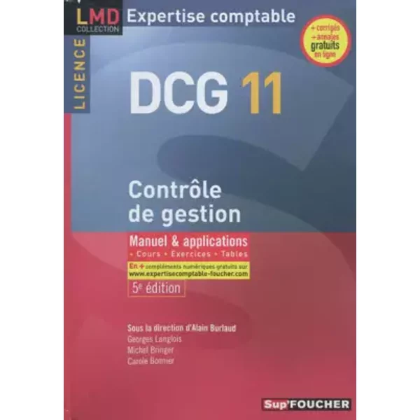 DCG 11 Contrôle de gestion 5e édition - Carole Bonnier, Georges Langlois, Michel Bringer
