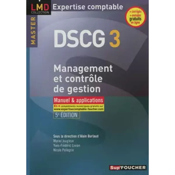DSCG 3 Management et contrôle de gestion Manuel et applications 5e édition - Yves-Frédéric Livian, Nicole Pellegrin, Muriel Jougleux