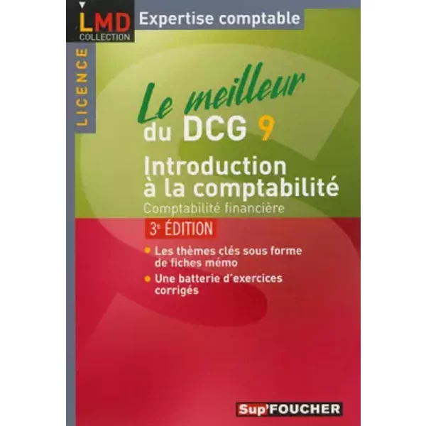 Le Meilleur Du Dcg 9 Introduction à La Comptabilité 3E éDition: Comptabilité FinancièRe - Michel Parruitte-image
