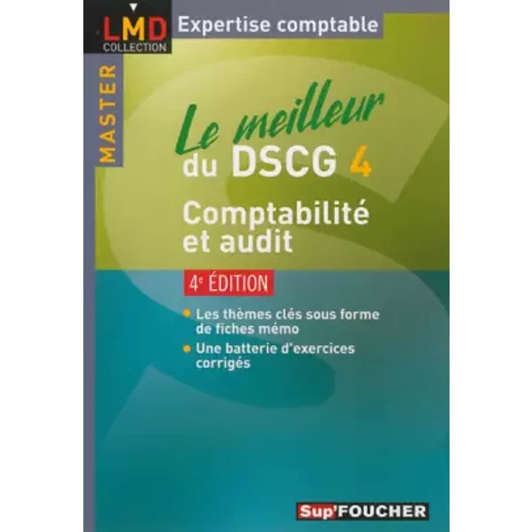 Le meilleur du DSCG 4 Comptabilité et audit 4e édition - Georges Langlois, Micheline Friédérich