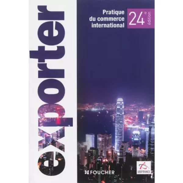 Exporter 24e édition - André Barelier, Jacques Duboin, Gérard Kuhn, Claude Lévy, Jacques Paveau, François Duphil, Muriel Paveau, Florence Gervais, Jean-Paul Lemaire