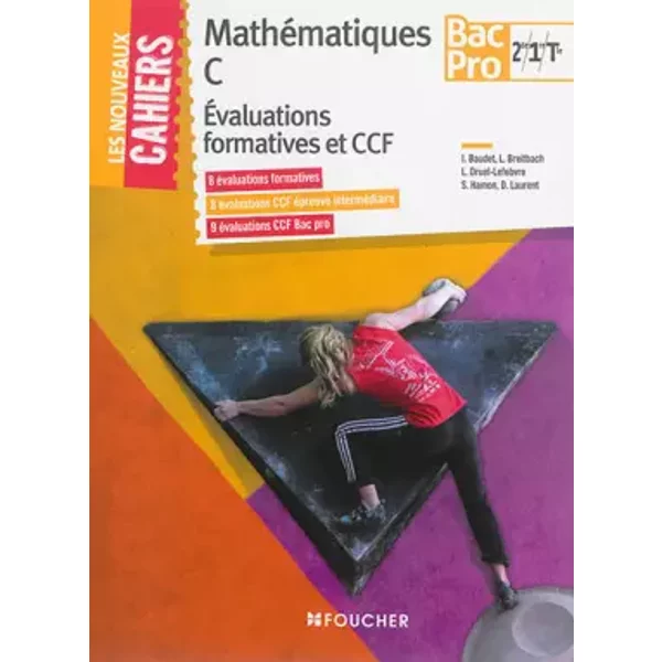 Nouveaux Cahiers Mathématiques Evaluations formatives et CCF -2de-1re-Tle BAC PRO TERTIAIRES - Denise Laurent, Laurent Breitbach, Isabelle Baudet, Sophie Hamon, Ludivine Druel-Lefebvre