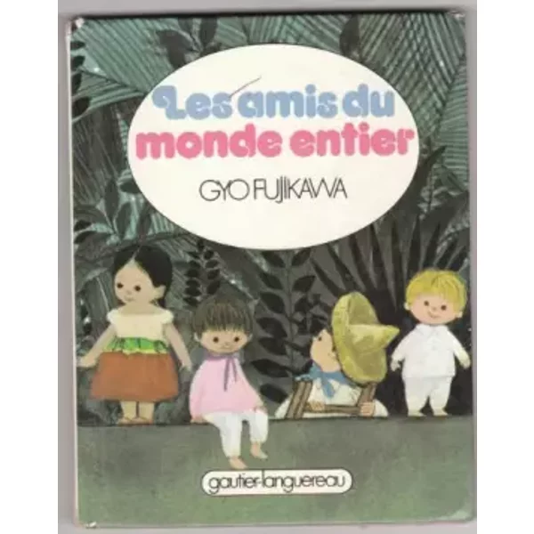 Les Amis Du Monde Entier (Bambino) - Gyo Fujikawa-image
