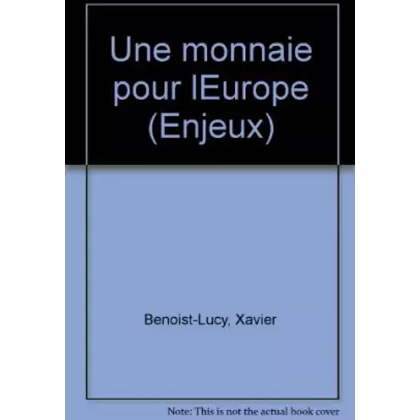 Une Monnaie Pour L'europe - Xavier Benoist-Lucy-image