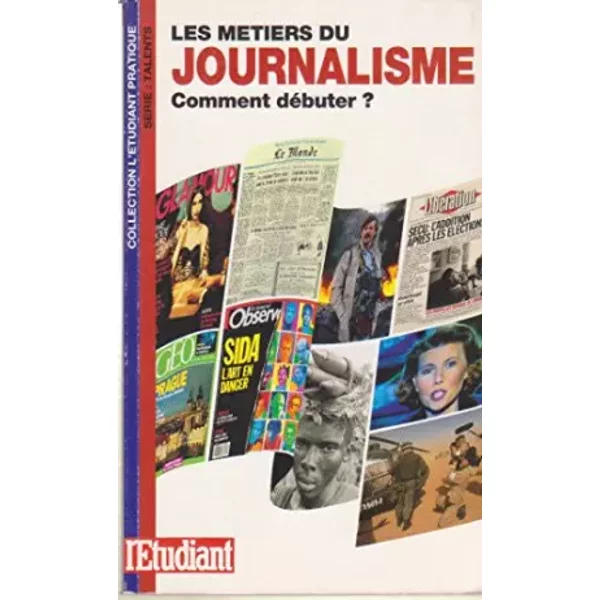 Les MéTiers Du Journalisme: Comment DéButer-image