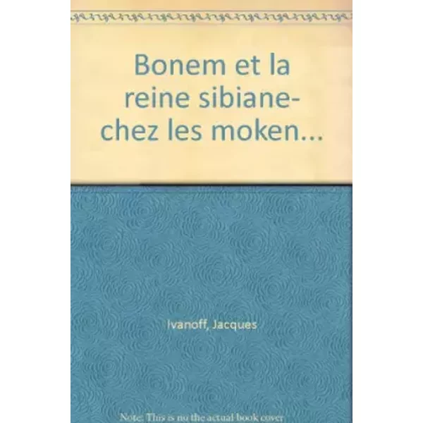 Bonem Et La Reine Sibiane - Jacques Ivanoff-image