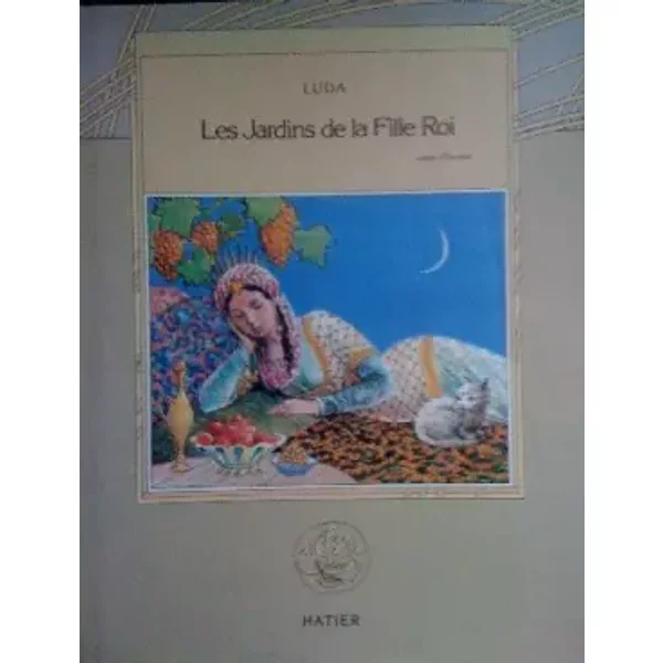Contes d'eurasie les jardins de la fille roi - Luda