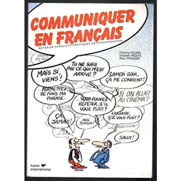 Communiquer En Francais: Textbook - F Cicurel, E Pedoya, R Porquier