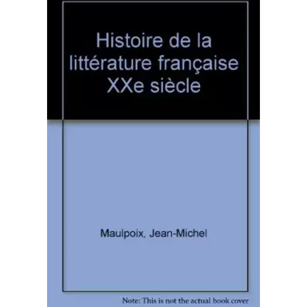 Histoire De La LittéRature FrançAise Xxe SièCle - Jean-Michel Maulpoix-image