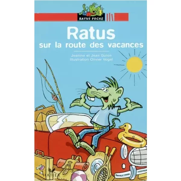 Ratus Sur La Route Des Vacances - Jeanine Guion, Jean Guion Et Olivier Vogel-image