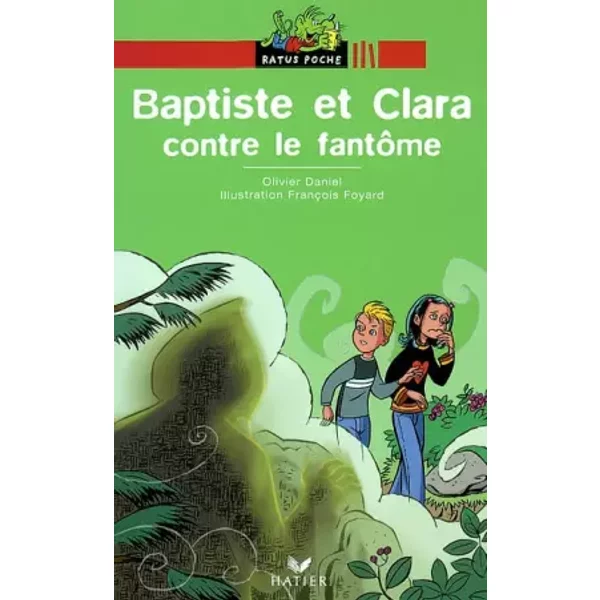 Baptiste Et Clara Contre Le FantôMe - Olivier Daniel Et FrançOis Foyard-image
