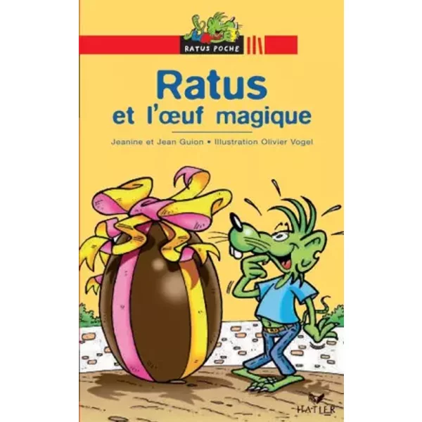 Ratus Et L'oeuf Magique - Jeanine Guion, Jean Guion Et Olivier Vogel-image