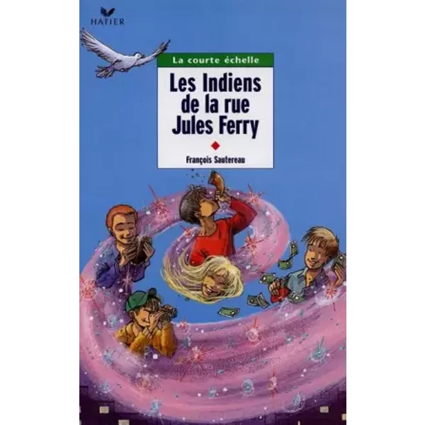 Les Indiens de la rue Jules Ferry - François Sautereau