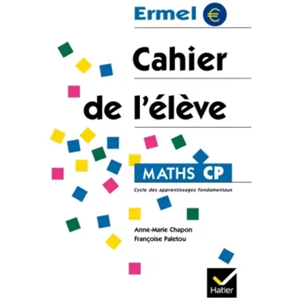 Maths CP. : Cahier de l'lve - Anne-Marie Chapon, Françoise Paletou