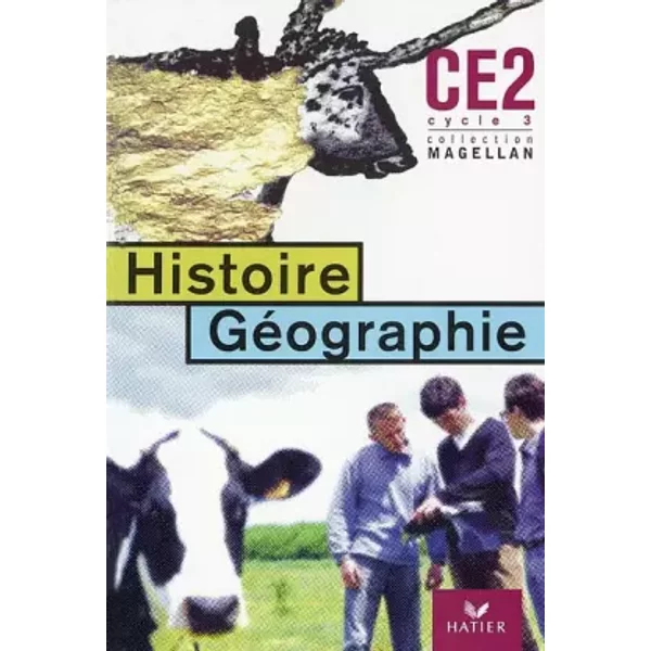 Histoire-GéOgraphie CE2 Cycle 3 : Manuel Et Atlas - Collectif-image