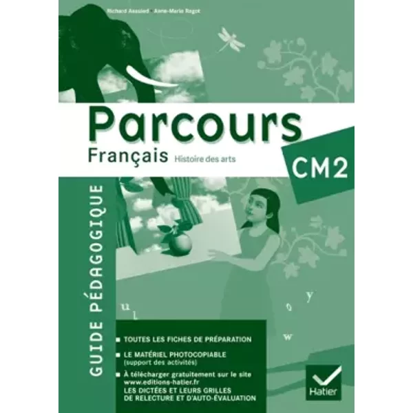 Parcours Français CM2 éd. 2011 - Guide pédagogique - Richard Assuied, Anne-Marie Ragot