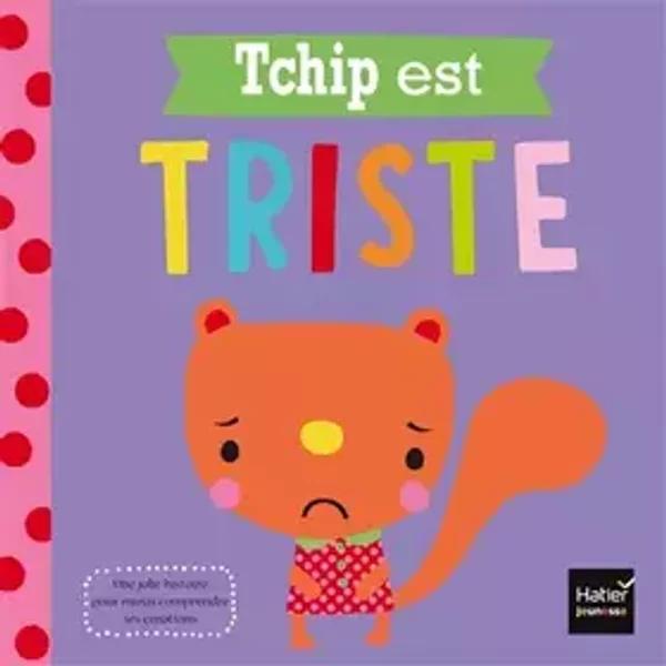 Tchip est triste: Mes copains et moi - Rosie Greening