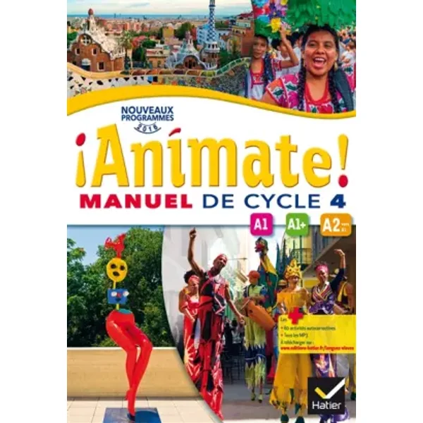 Animate Espagnol Cycle 4 - Manuel de l'élève - Nouveau programme 2016 - Marie-José Casas, Nadine Castéra, Céline Cortés, Amélie Delmas, Karine Gonzalez, Valérie Laluque, Ana Maria Palomo Delfa, Raquel Palomo Delfa, Michaël Salaün