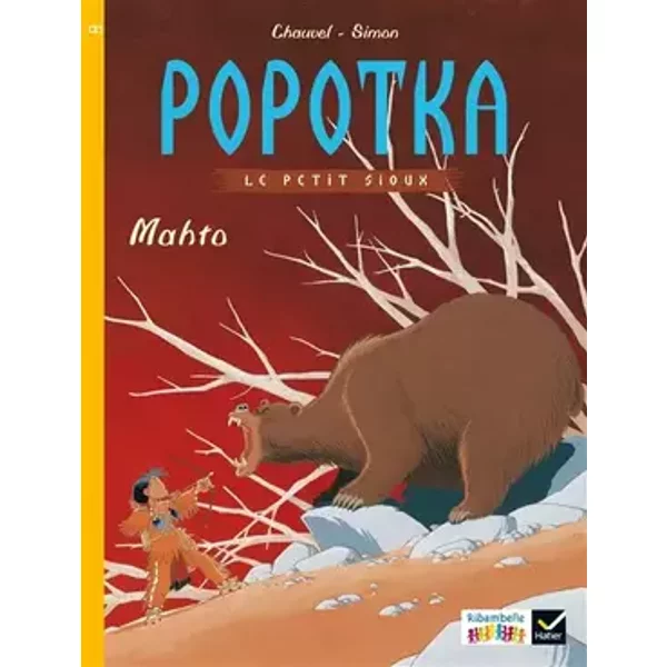 Ribambelle CE1 série jaune éd. 2016 - Popotka le petit sioux - Album BD 2 - David Chauvel, Fred Simon, Jean-Pierre Demeulemeester
